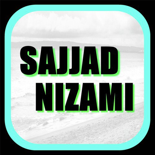 Sajjad Nizami Songs MP3 Download